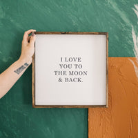 I Love You to the Moon & Back Wood Sign – Nursery Wall Art