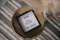 What (and I cannot stress this enough) the Fuck? Wood Sign